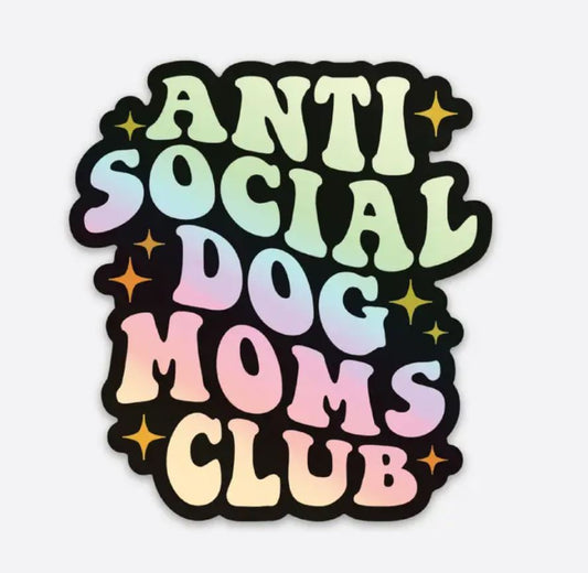 Bad Tags Vinyl Sticker Anti Social Dog Moms Club